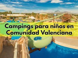 Campings en la Comunidad Valenciana para ir con Niños Mejores campings para niños en la Comunidad Valenciana